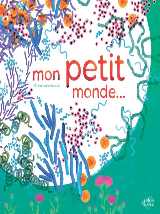 Title details for Mon petit monde by Emmanuelle Houssais - Available